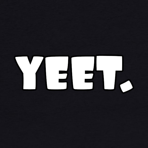 Yeet by Word and Saying